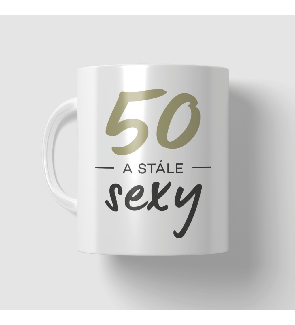 Hrnek 50 a stále sexy