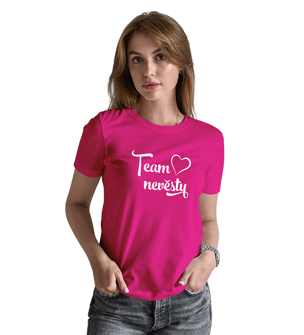 Růžové tričko -  Team Nevěsty srdce