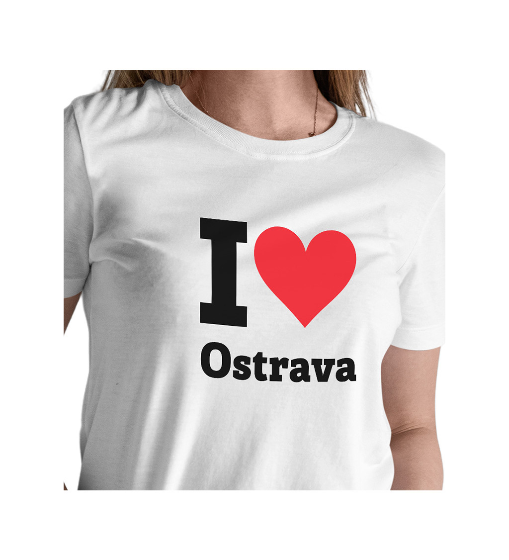 Dámské bílé triko - I love Ostrava