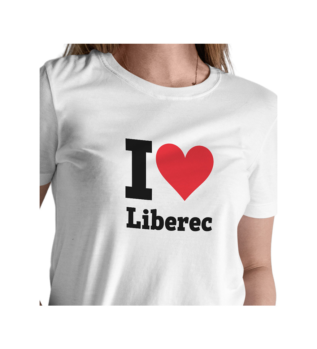 Dámské triko bílé -I love Liberec