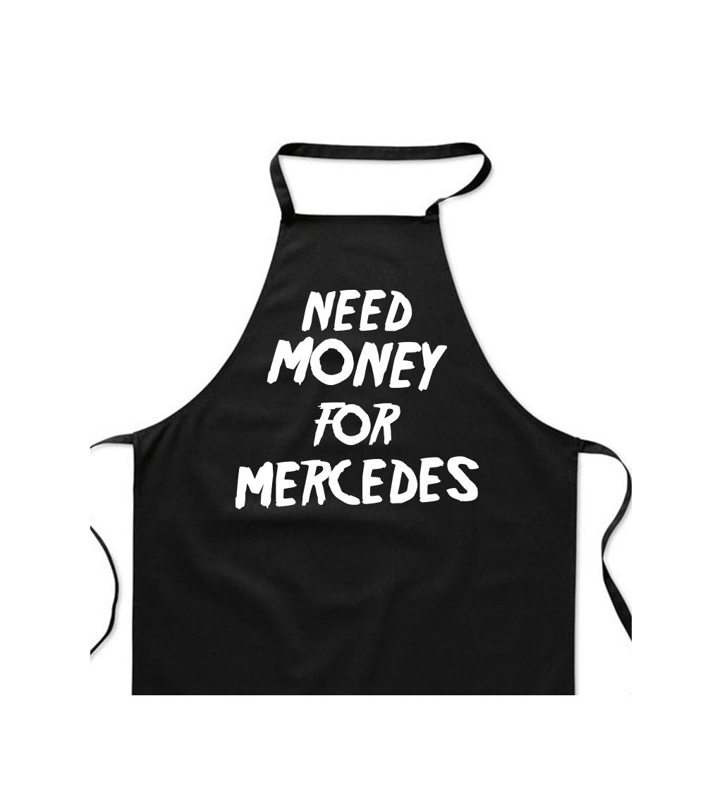 Zástěra černá - Need money for Mercedes