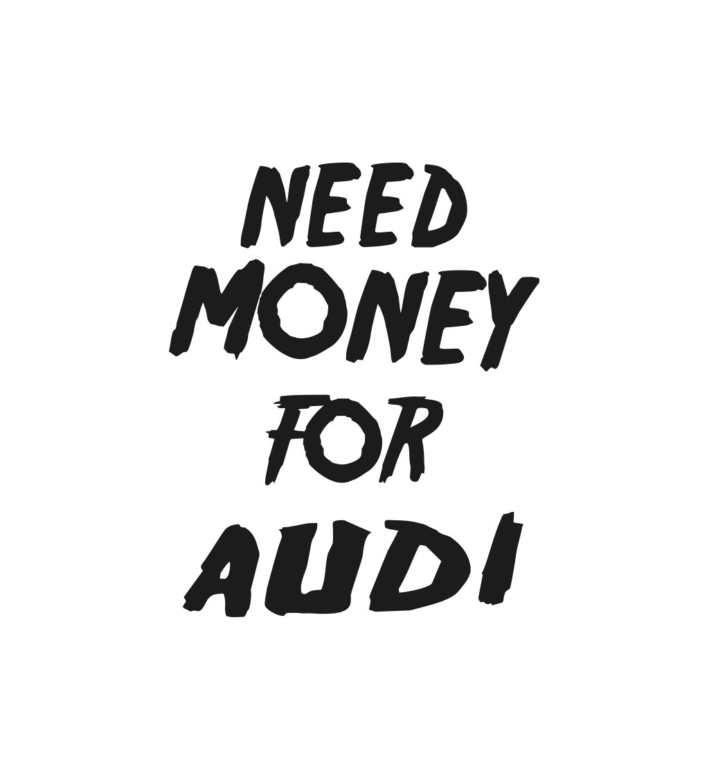 Zástěra bílá - Need money for Audi