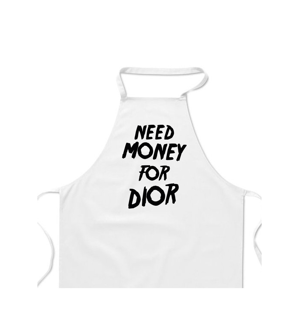 Zástěra bílá - Need money for Dior