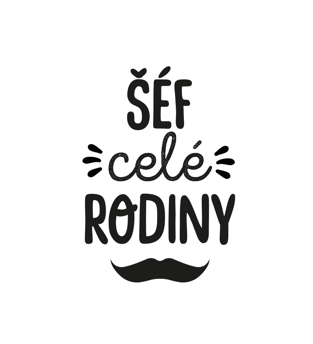 Zástěra bílá - Šéf celé rodiny