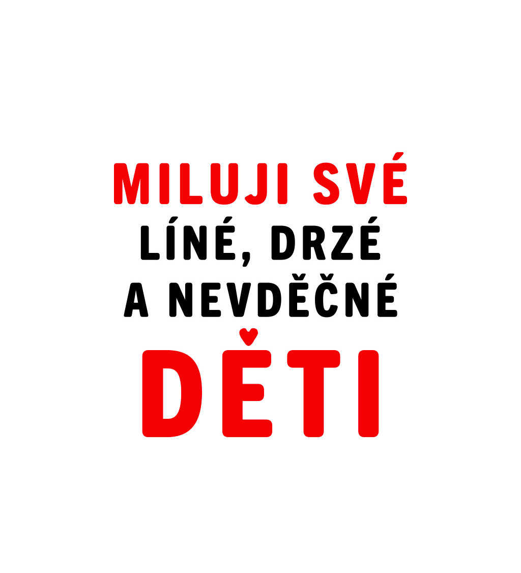 Dámské triko bílé - Miluji své děti