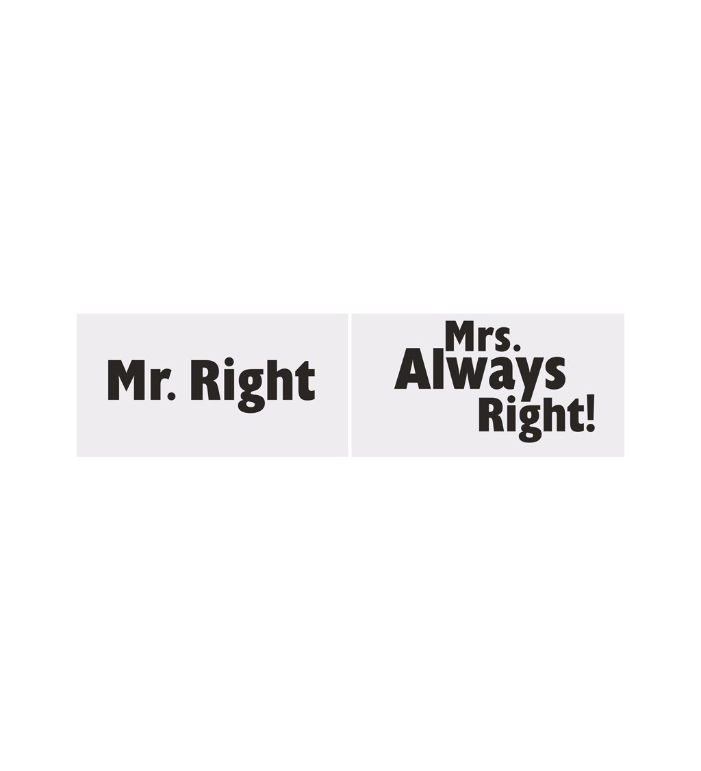 Cedulky "Mr. Right, Mrs. Always right"