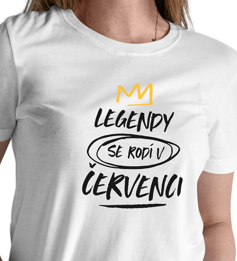 Dámské triko bílé - Legendy se rodí v červenci