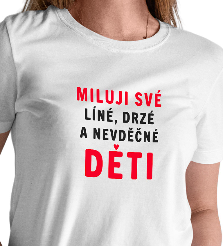 Dámské triko bílé - Miluji své děti